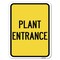 Signmission Plant Entrance Heavy-Gauge Aluminum Rust Proof Parking Sign, 18" x 24", A-1824-24452 A-1824-24452 - alternate 1